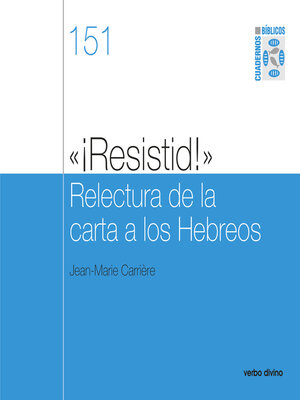 cover image of "¡Resistid!" Relectura de la carta a los Hebreos